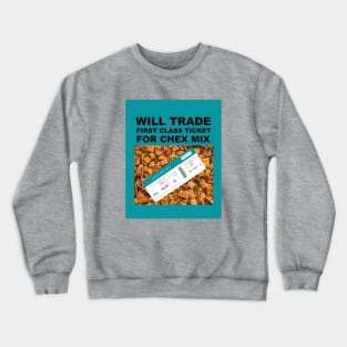 Trade First Class Ticket for Chex Mix Crewneck Sweatshirt